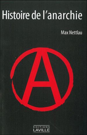 Histoire de l'anarchie, de ses origines à 1934