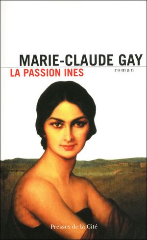 La passion Inès