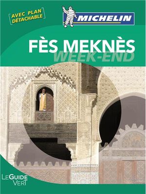 Guide Vert Week-end Fes Meknes