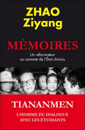 Mémoires : un réformateur au sommet de l'Etat chinois