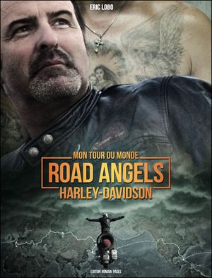 Road Angels, tour du monde en Harley-Davidson