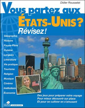 Vous partez aux Etats-Unis ? Révisez !