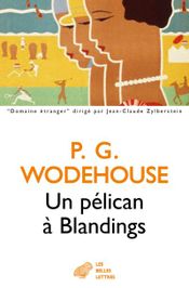 Couverture Un pélican à Blandings Couverture Un pélican à Blandings