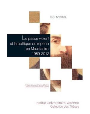 Le passé violent et la politique du repentir en Mauritanie 1989