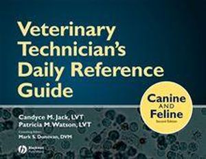 Veterinary Technician's Daily Reference Guide