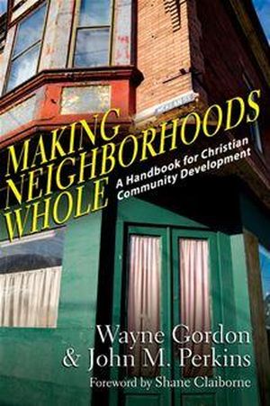 Making Neighborhoods Whole