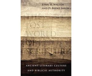 The Lost World of Scripture