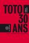 Toto 30 ans