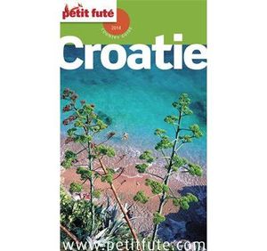 Croatie 2014 Petit Futé (avec cartes, photos + avis des lecteurs)