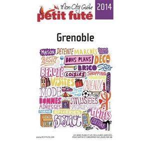 Grenoble 2014 Petit Futé (avec photos et avis des lecteurs)