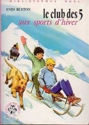 Le Club des Cinq aux sports d'hiver