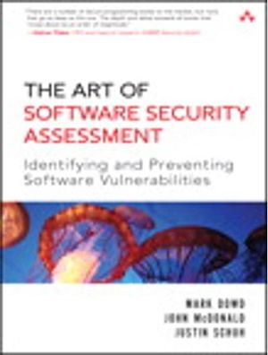 The Art of Software Security Assessment