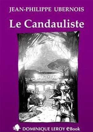 LE CANDAULISTE (eBook)