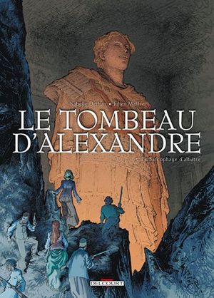 Le Sarcophage d'albâtre - Le Tombeau d'Alexandre, tome 3