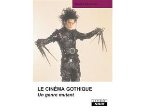 LE CINEMA GOTHIQUE