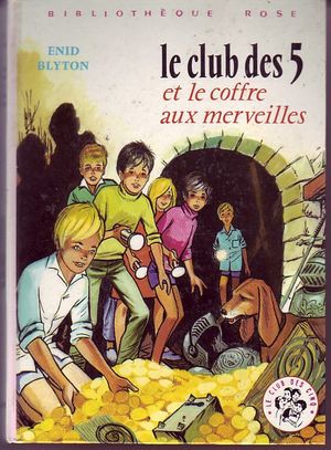 Le Club des Cinq et le Coffre aux merveilles