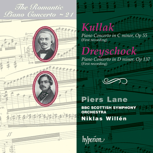 The Romantic Piano Concerto, Volume 21: Kullak: Piano Concerto in C minor, op. 55 / Dreyschock: Piano Concerto in D minor, op. 1