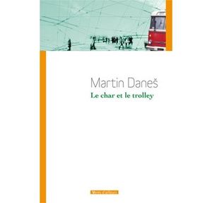 Le char et le trolley