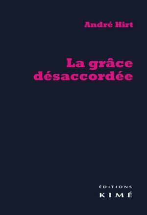 La grace désaccordée