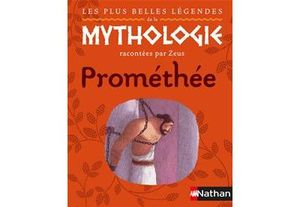 Les plus belles légendes de la mythologie racontées par zeus - Prométhée