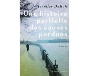 Une histoire partielle des causes perdues