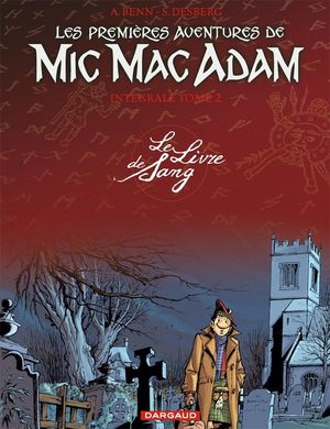 Le Livre de sang - Les Premières Aventures de Mic Mac Adam, tome 2