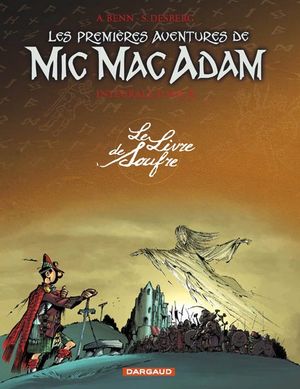Le Livre de souffre - Les Premières aventures de Mic Mac Adam, tome 3