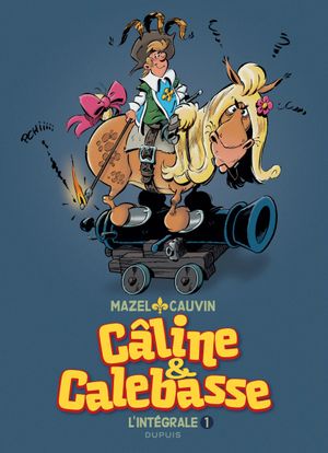 Câline et Calebasse - 1969-1973,  L'Intégrale 1