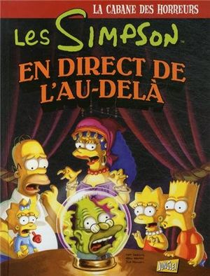 La cabane des horreurs :  En direct de l'au-delà - Les Simpson, tome 5