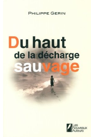 Du haut de la décharge sauvage