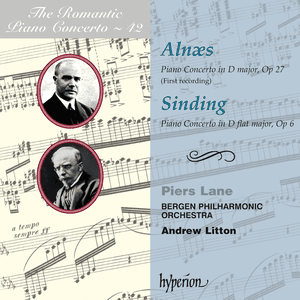 The Romantic Piano Concerto, Volume 42: Alnæs: Piano Concerto in D major, op. 27 / Sinding: Piano Concerto in D-flat major, op.