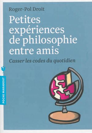 Petites expériences de philosophie entre amis