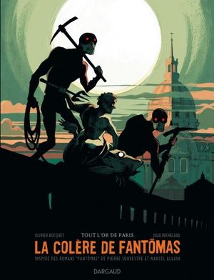 Tout l'or de Paris - La Colère de Fantômas, tome 2