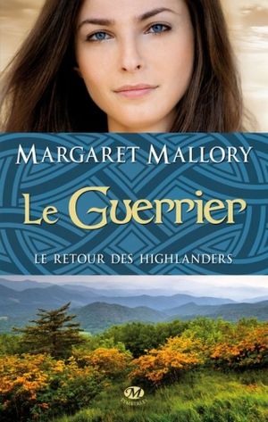 Le retour des Highlanders - Le guerrier, tome 3