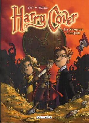 Les Mangeurs d'Anglais - Harry Cover, tome 2