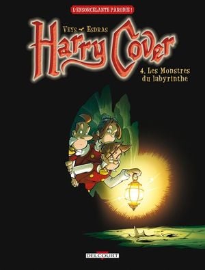 Les Monstres du Labyrinthe - Harry Cover, tome 4