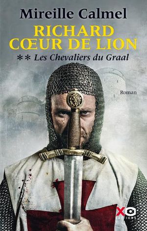 Les Chevaliers du Graal - Richard Coeur de lion, tome 2