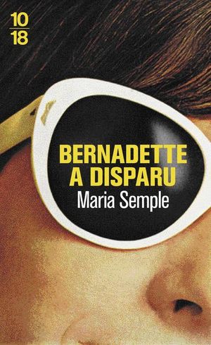 Bernadette a disparu