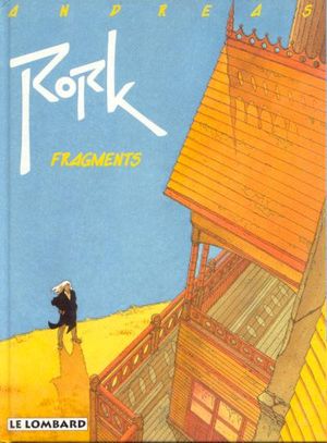 Fragments - Rork, tome 1