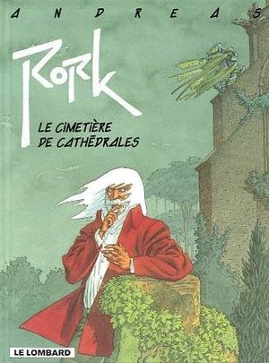 Le Cimetière de cathédrales - Rork, tome 3