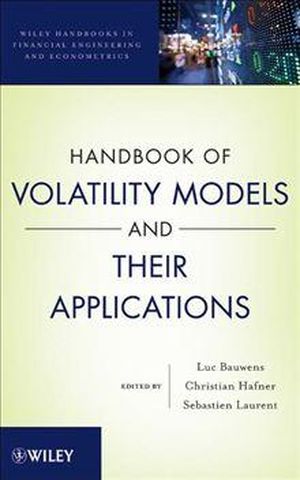 Handbook of Volatility Models and Their Applications