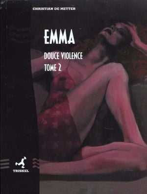 Douce violence - Emma, tome 2