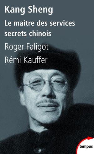 Kang Sheng, le maître des services secrets chinois