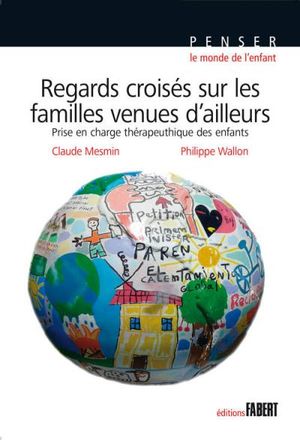 Regards croisés sur les familles venues d'ailleurs