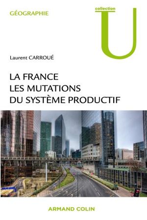 La France : les mutations du système productif
