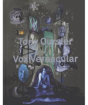 Tony Oursler, Vox vernacular / an anthology