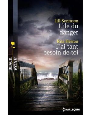 L'île du danger, J'ai tant besoin de toi