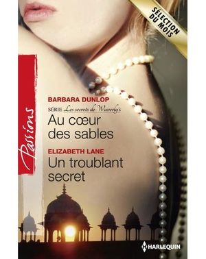 Au coeur des sables, Un troublant secret