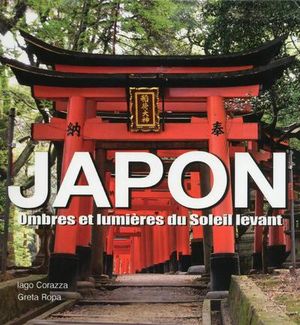 Japon : ombres et lumières du soleil levant