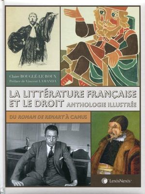 La littérature française et le droit : anthologie illustrée